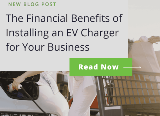 The Financial Benefits of Installing an EV Charger for Your Business