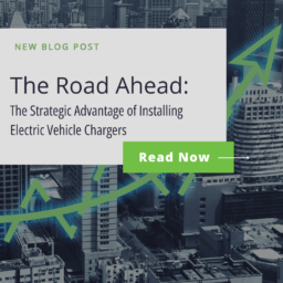 The Road Ahead: The Strategic Advantage of Installing Electric Vehicle Chargers